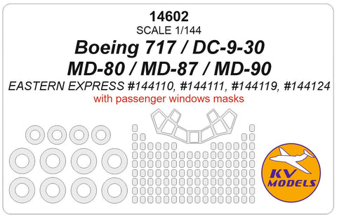 KVモデル 14602 1/144 ボーイング 717 / DC-9-30 / MD-80 / MD-87 (イースタンエクスプレス) + masks for passenger windows andホイール キャノピーマスキングシート