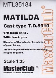 マスタークラブ MTL-35184 1/35 マチルダ 初期型 T.D.5910用履帯