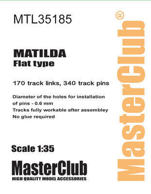 マスタークラブ MTL-35185 1/35 マチルダ 後期型 Flat type用履帯
