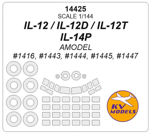 KVモデル 14425 1/144 イリューシン IL-12 / IL-12D / IL-12T / IL-14P (Aモデル)+ ホイール キャノピーマスキングシート