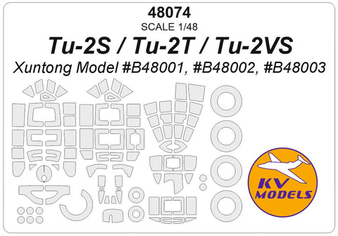KVモデル 48074 1/48 Tu-2S / Tu-2T / Tu-2VS (Xuntong Model #B48001, #B48002, #B48003) + ホイール キャノピーマスキングシート