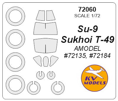 KVモデル 72060 1/72 Su-9 / スホーイ Т-49 (Aモデル #72135, #72184) + ホイール キャノピーマスキングシート