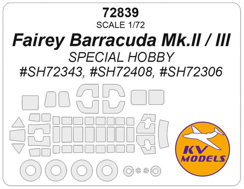KVモデル 72839 1/72 フェアリー バラクーダ Mk.II / III (スペシャルホビー #SH72343, #SH72408, #SH72306) + ホイール キャノピーマスキングシート